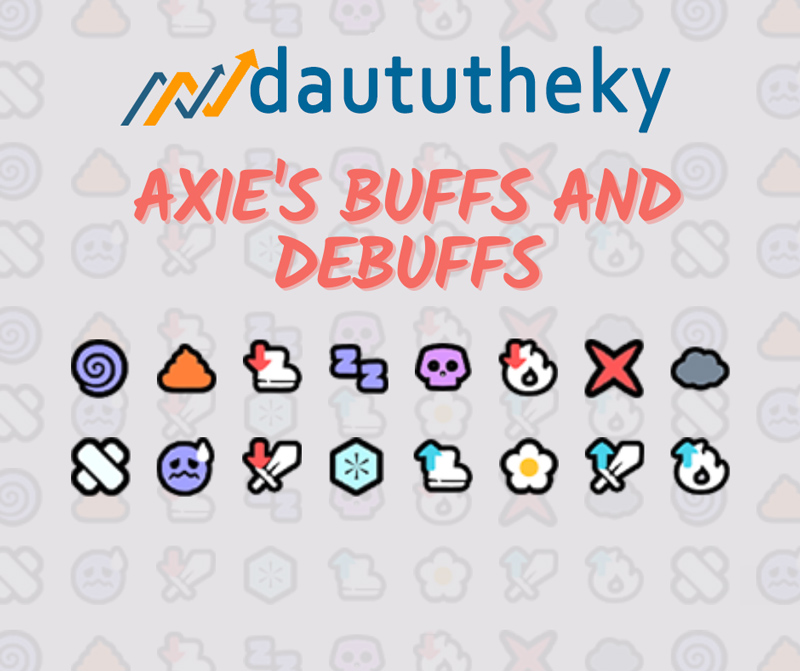 buffs/debuffs trong Axie Infinity