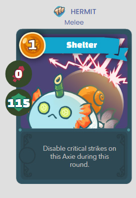 Shelter: Disable critical strikes on this Axie during this round